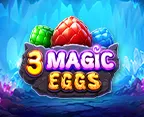 3 Magic Eggs